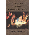 The Story of the Other Wise Man: Full Color Illustrations