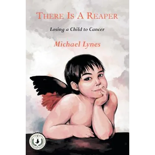 There Is A Reaper: Losing a Child to Cancer