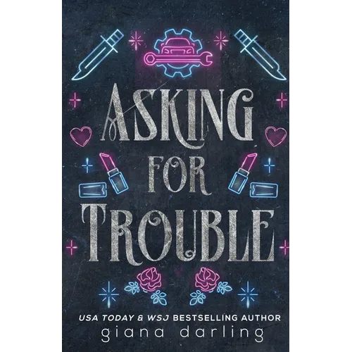 Asking for Trouble: A Small Town MC Romance