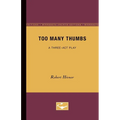 Too Many Thumbs: A Three-Act Play