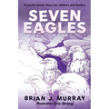 Seven Eagles: A Lenten Easter Story for children and families