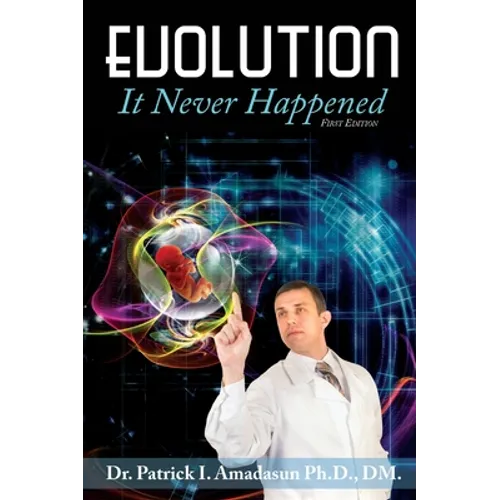 Evolution, It Never Happened