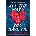 All the Ways You Save Me: A completely heartbreaking and unforgettable romance