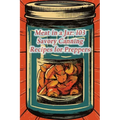 Meat in a Jar: 103 Savory Canning Recipes for Preppers