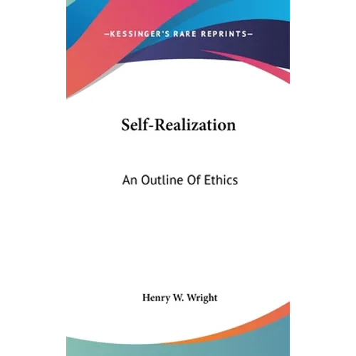 Self-Realization: An Outline Of Ethics