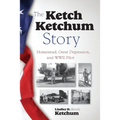 The Ketch Ketchum Story