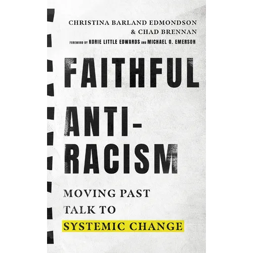 Faithful Antiracism: Moving Past Talk to Systemic Change