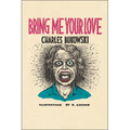 Bring Me Your Love