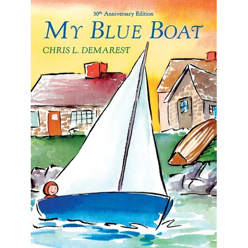 My Blue Boat: 30th Anniversary Edition