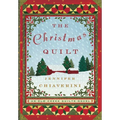 The Christmas Quilt: An ELM Creek Quilts Novel
