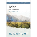 John for Everyone, Part 1: 20th Anniversary Edition with Study Guide, Chapters 1-10