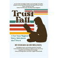 Trust Fall: A Not-Very-Magical Fairy Tale About The F Word