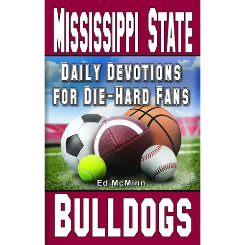 Daily Devotions for Die-Hard Fans Mississippi State Bulldogs