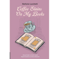 Coffee Stains On My Books: Poetry collection