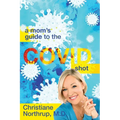 A Mom's Guide to the COVID Shot