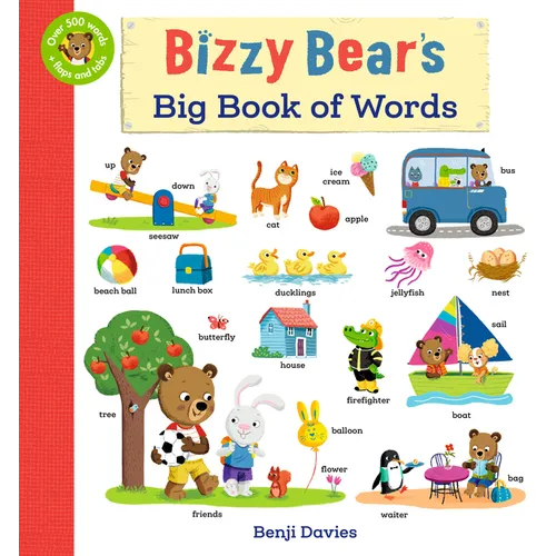 Bizzy Bear's Big Book of Words: (An Interactive Lift-The-Flap First Words and Vocabulary Adventure with 500+ Everyday Things to Discover for Babies an