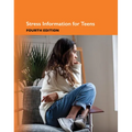 Stress Information for Teens, 4th Edition