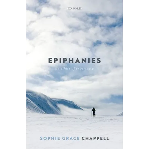 Epiphanies: An Ethics of Experience