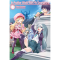 In Another World with My Smartphone: Volume 17 (Light Novel): Volume 17
