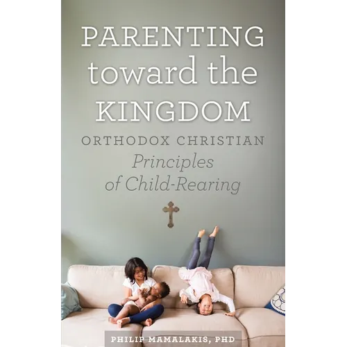 Parenting Toward the Kingdom