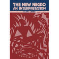 The New Negro: An Interpretation