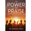 The Power Of Praise