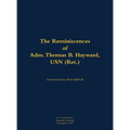 The Reminiscences of Adm. Thomas B. Hayward, USN (Ret.): 1924-