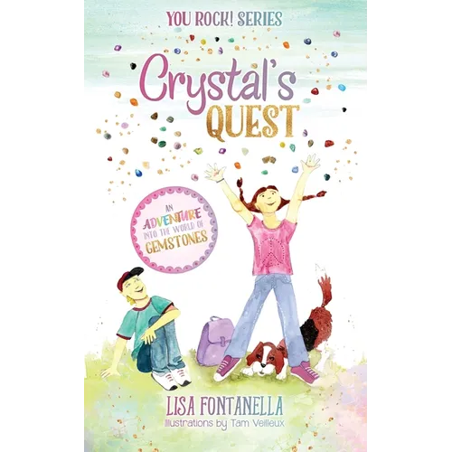 Crystal's Quest: An Adventure into the World of Gemstones