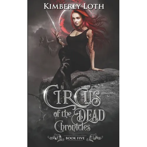 Circus of the Dead Chronicles: Book 5