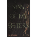 Sins Of My Sisters
