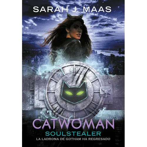 Catwoman: Soulstealer (Spanish Edition)