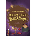 Raising Little Witchlings
