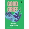 Good Grief: A Collection of Poetry