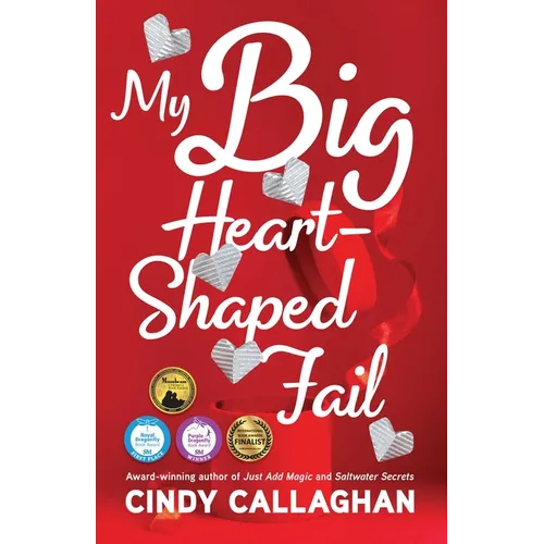 My Big Heart-Shaped Fail: A Tween Comedy of Errors