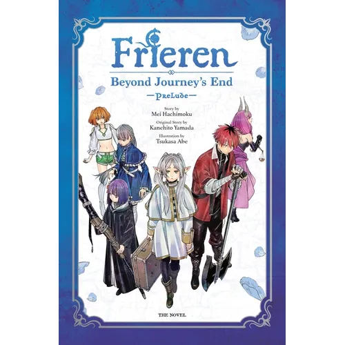 Frieren: Beyond Journey's End -Prelude-, Vol. 1 (Novel): Volume 1