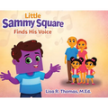Little Sammy Square Finds His Voice