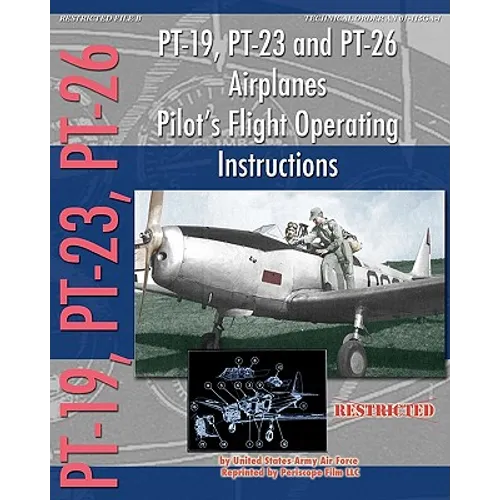 PT-19, PT-23 and PT-26 Airplanes Pilot's Flight Operating Instructions