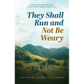 They Shall Run and Not Be Weary
