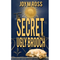 The Secret of the Ugly Brooch