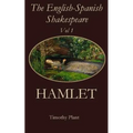 The English-Spanish Shakespeare - Vol 1: Hamlet