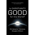 Is Christianity Good for the World?