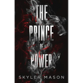The Prince of Power: A Dark College Romance