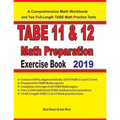 TABE 11&12 Math Preparation Exercise Book: A Comprehensive Math Workbook and Two Full-Length TABE 11&12 Math Practice Tests