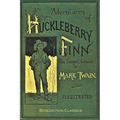 Adventures of Huckleberry Finn: [FULLY ILLUSTRATED FIRST EDITION. 174 original illustrations.]
