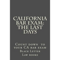 California Bar Exam: The Last days