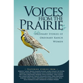 Voices From the Prairies: The Extraordinary Stories of Ordinary Ranch Women