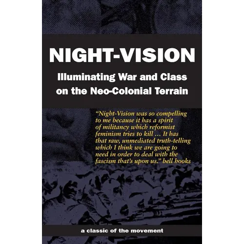 Night-Vision: Illuminating War and Class on the Neo-Colonial Terrain