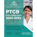 PTCB Exam Study Guide 2022-2023: Pharmacy Technician Certification Prep Book with Practice Test Questions [Includes Detailed Answer Explanations]