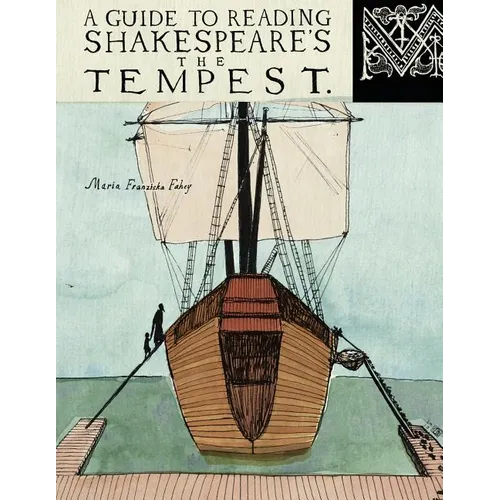 A Guide to Reading Shakespeare's The Tempest