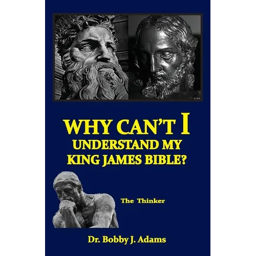 Why Can't I Understand My King James Bible?